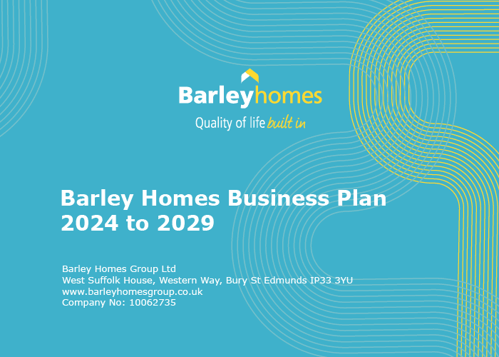 Barley Homes Business Plan 2024 to 2029.